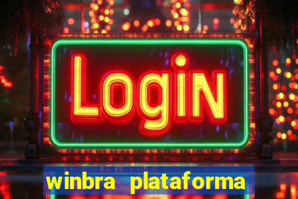 winbra plataforma de jogos